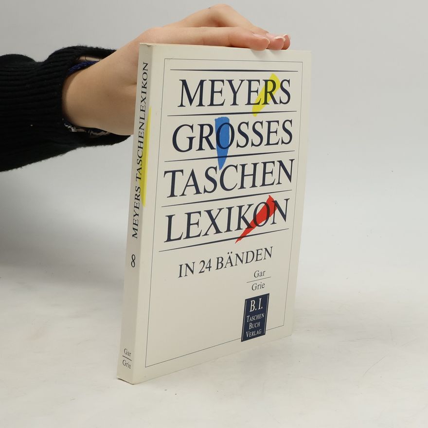 Meyers Meyers grosses Taschenlexikon : in 24 Bänden. Bd. 8, Gar-Grie