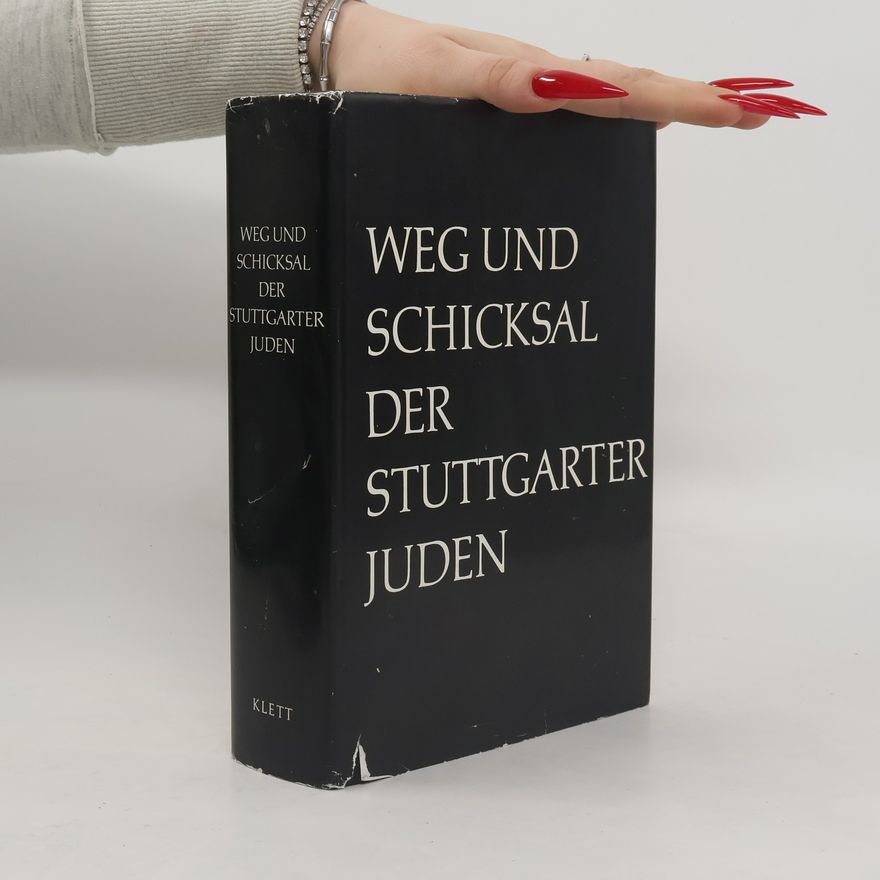 Maria Zelzer Weg und Schicksal der Stuttgarter Juden