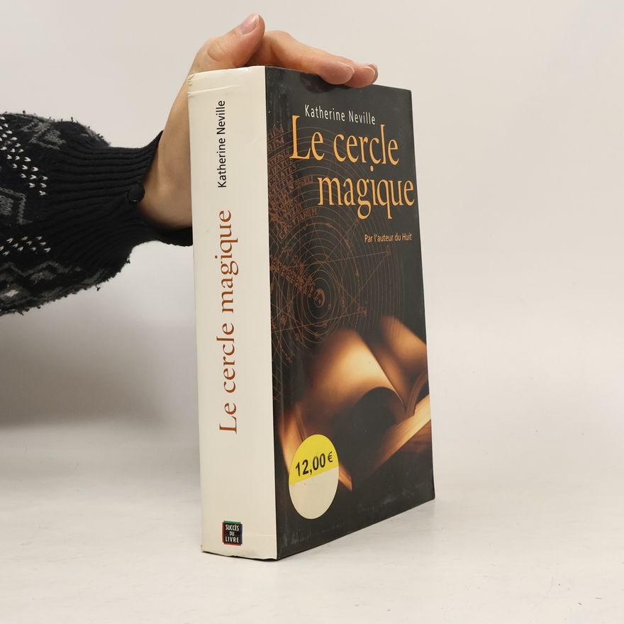 Katherine Neville Le cercle magique
