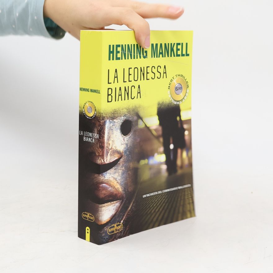 Henning Mankell La leonessa bianca