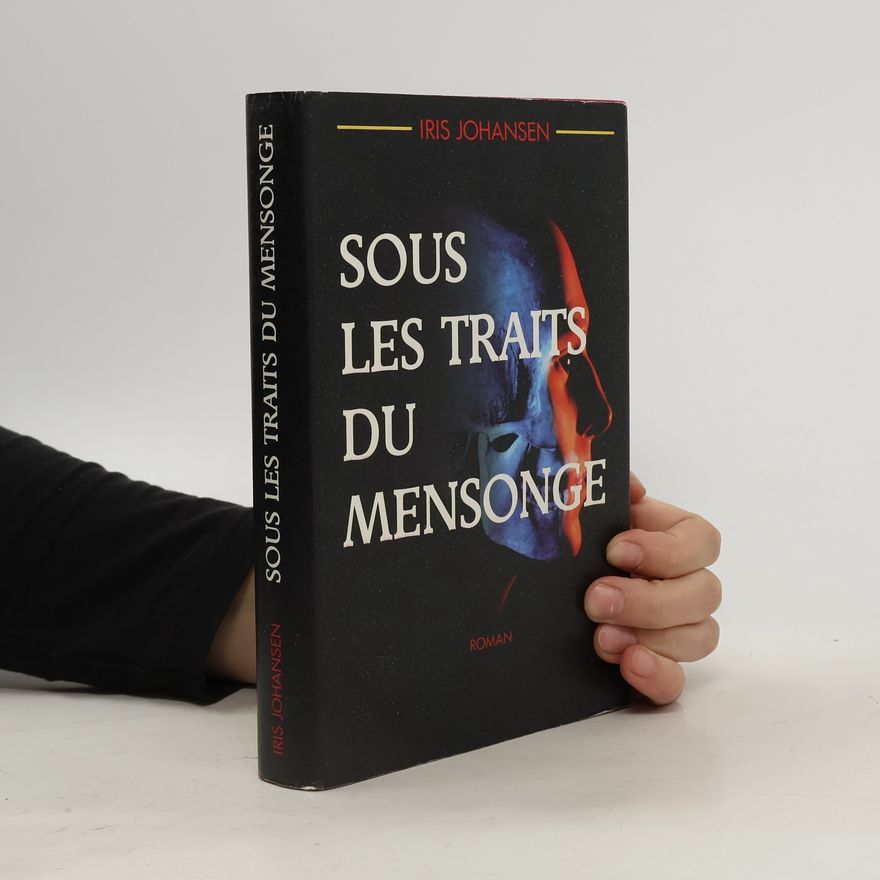 Iris Johansen Sous les traits du mensonge