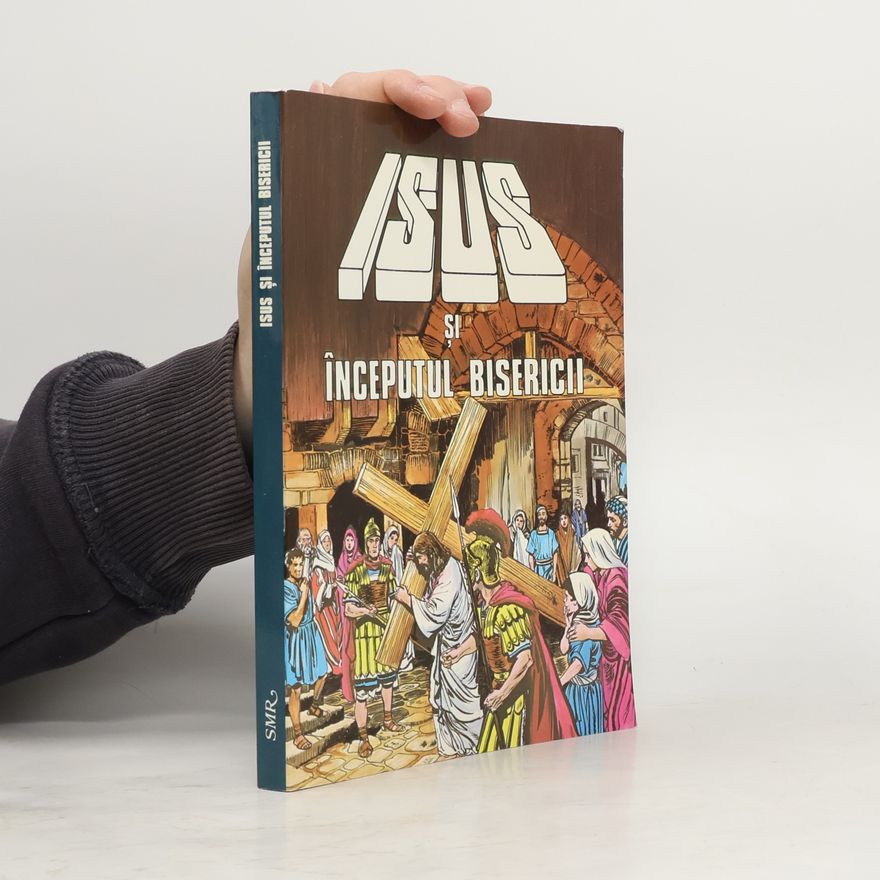 Various authors Isus și începutul bisericii