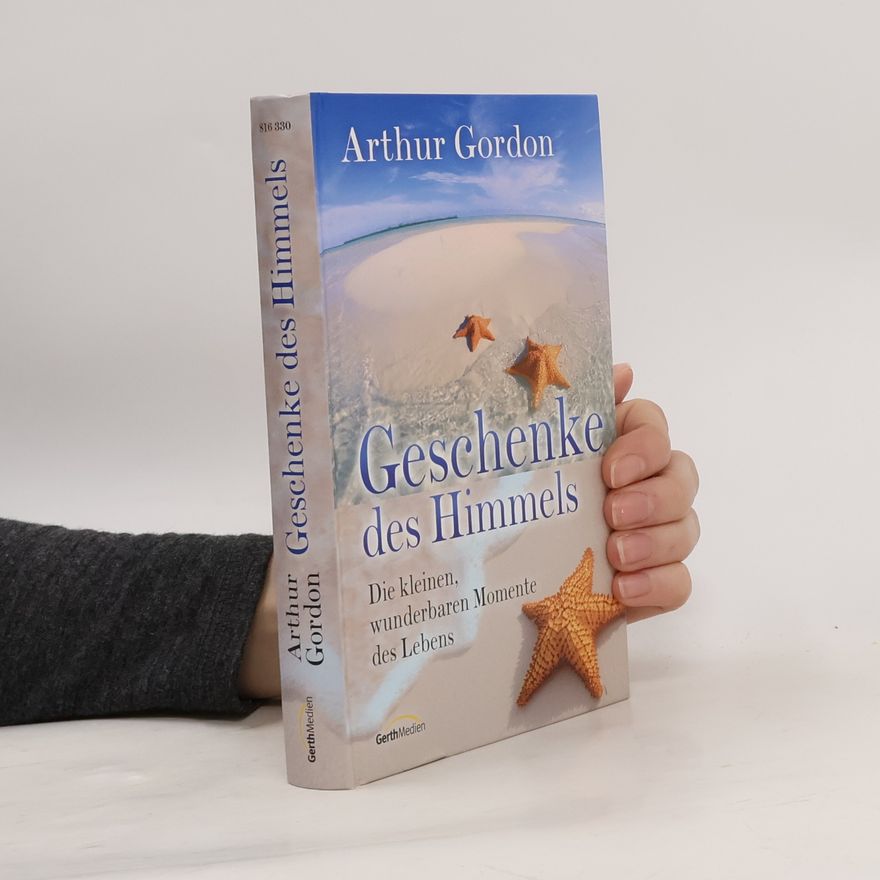 Arthur Gordon Geschenke des Himmels
