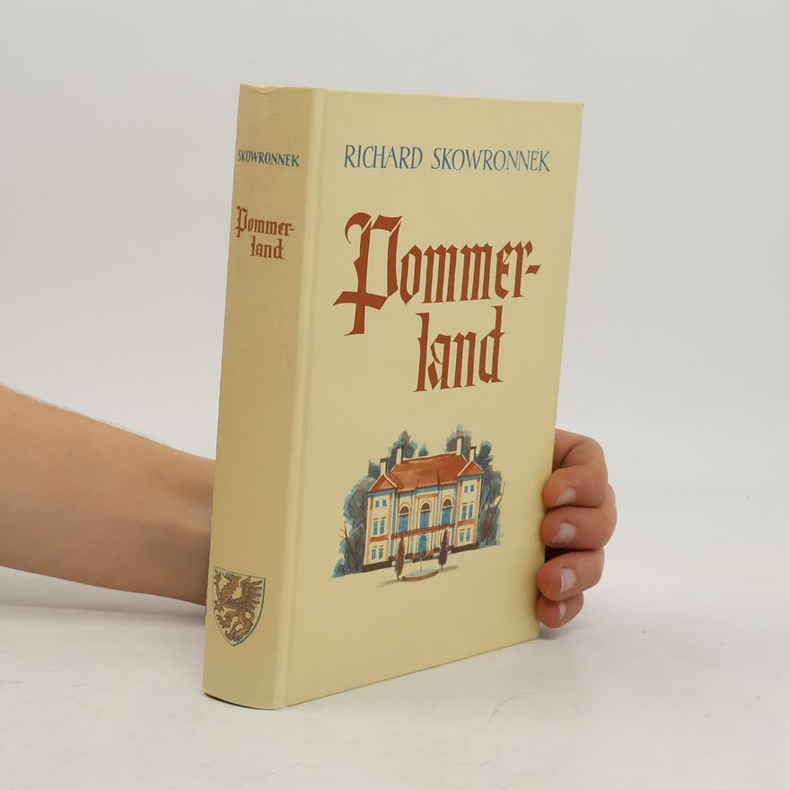 Richard Skowronnek Pommerland