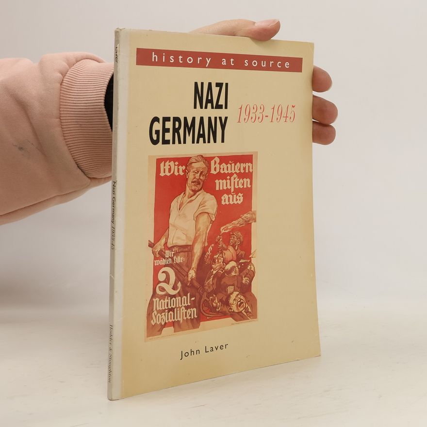 John Laver Nazi Germany 1933 - 1945