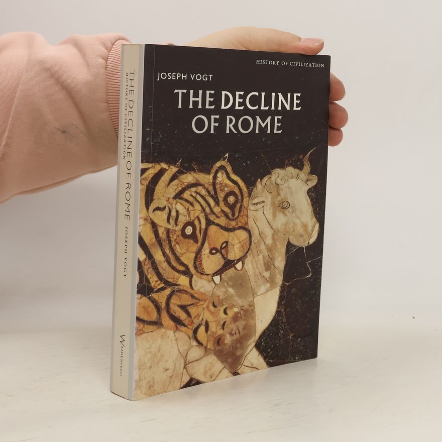 Joseph Vogt The decline of Rome