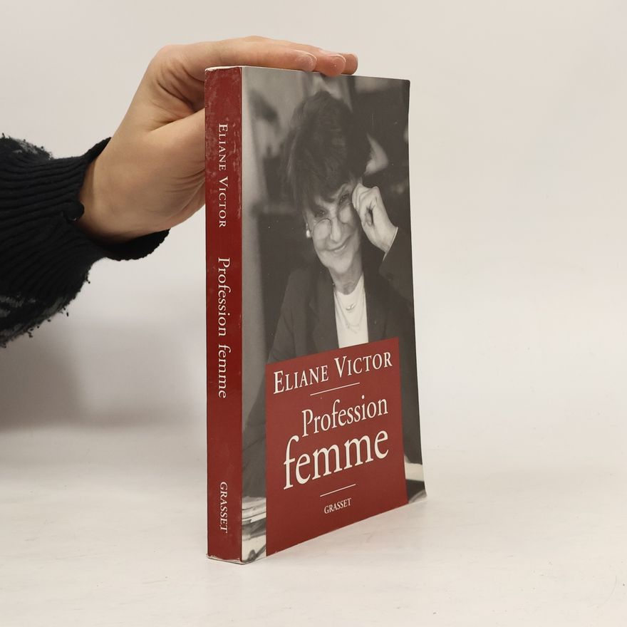 Eliane Victor Profession femme
