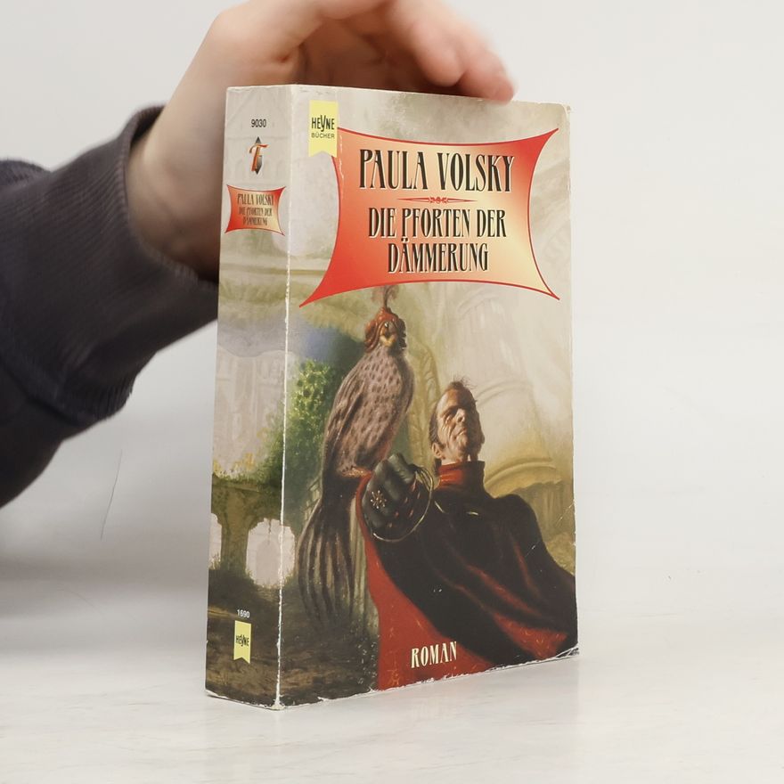 Paula Volsky Die Pforten der Dämmerung.