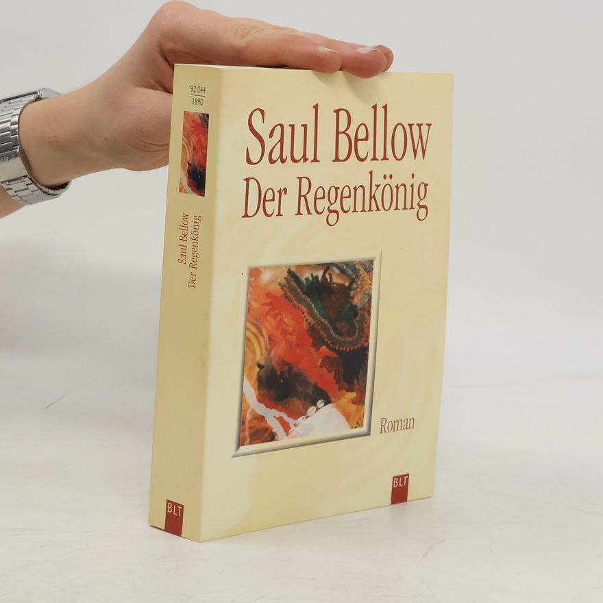 Saul Bellow Der Regenkönig