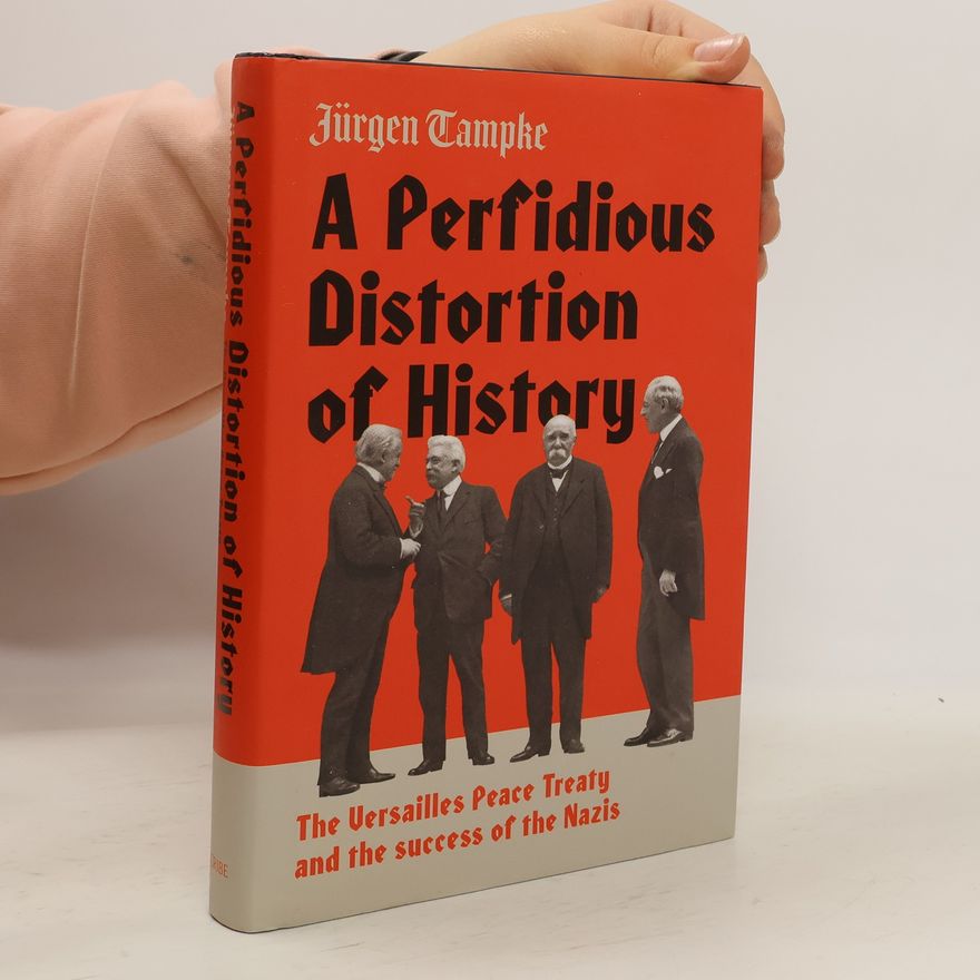 Jürgen Tampke A Perfidious Distortion of History