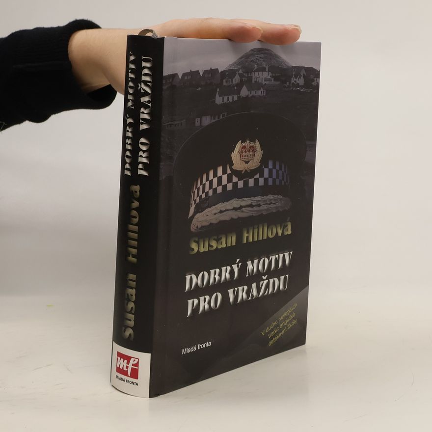 Susan Hill Dobrý motiv pro vraždu