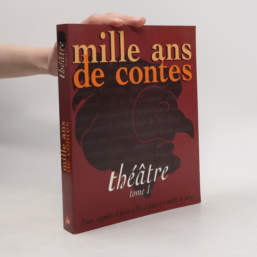Sophie Lagrange Théâtre - 1: Mille ans de contes