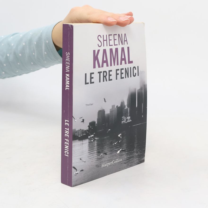 Sheena Kamal Le tre fenici