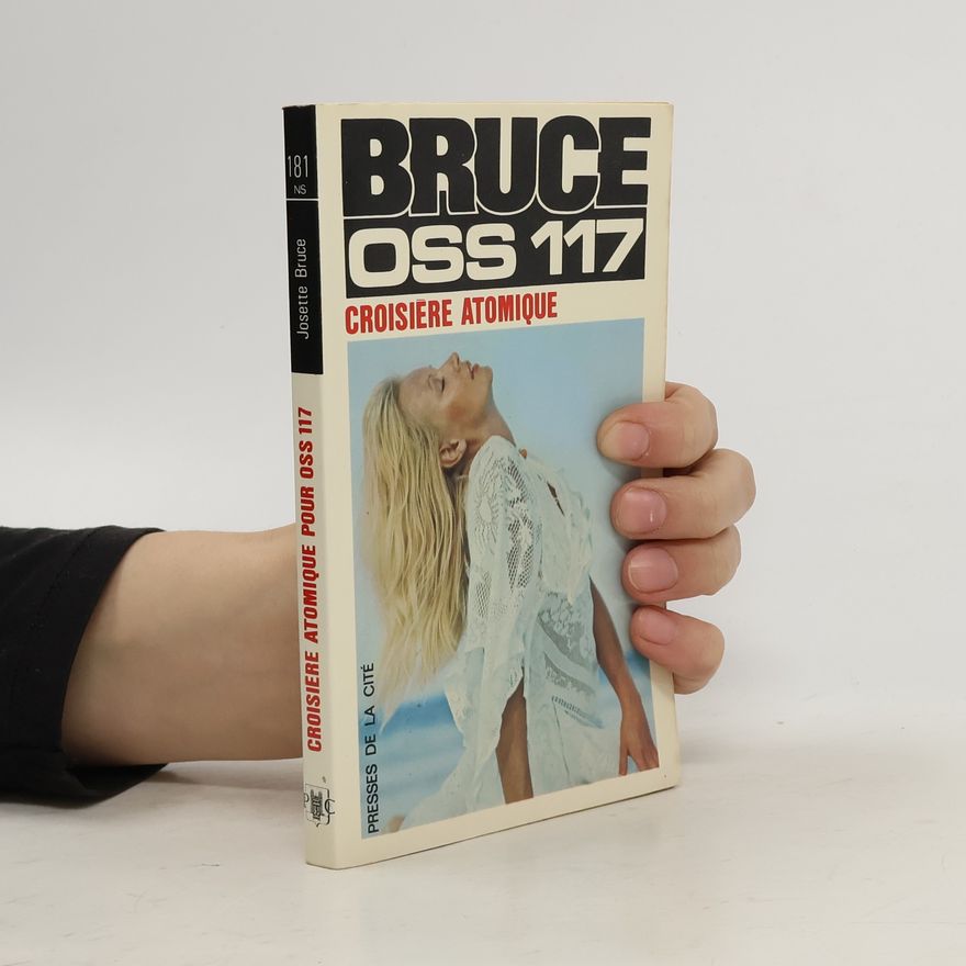 Josette Bruce Croisière atomique pour OSS 117