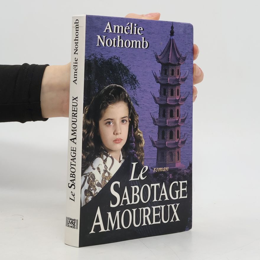 Amélie Nothomb Le Sabotage amoureux