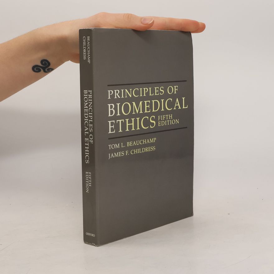 James F. Childress Principles of Biomedical Ethics