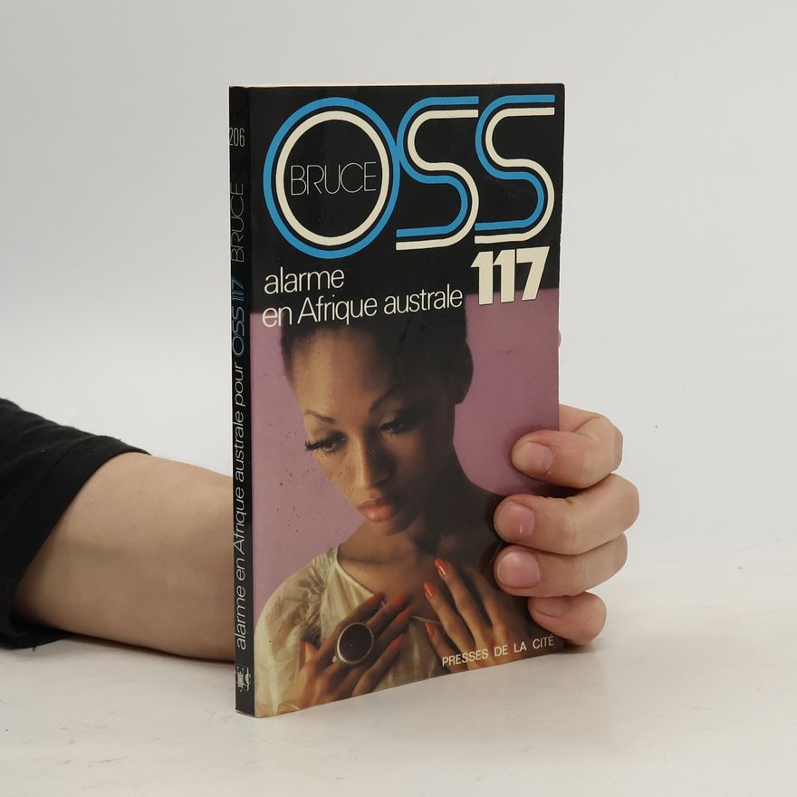 Josette Bruce Alarme en Afrique australe pour OSS 117