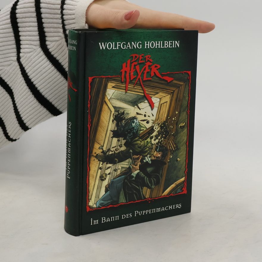 Wolfgang Hohlbein Der Hexer 7. Im Bann des Puppenmachers