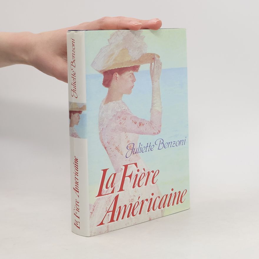 Juliette Benzoni La fière Américaine