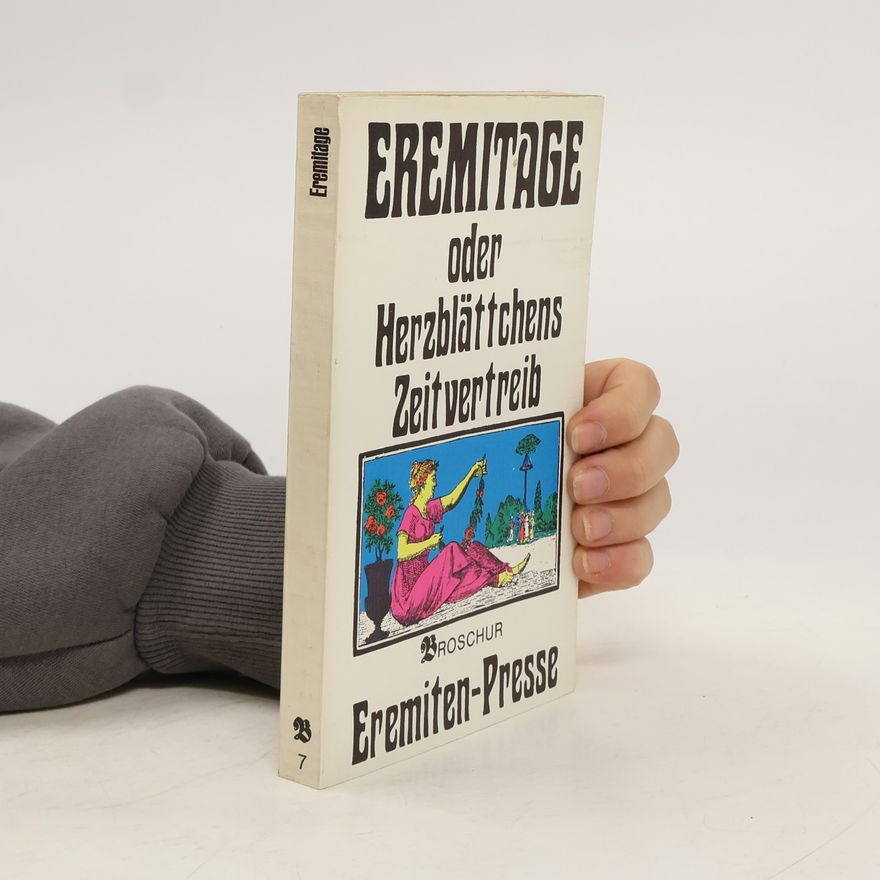 Various authors Eremitage oder Herzblättchens Zeitvertreib