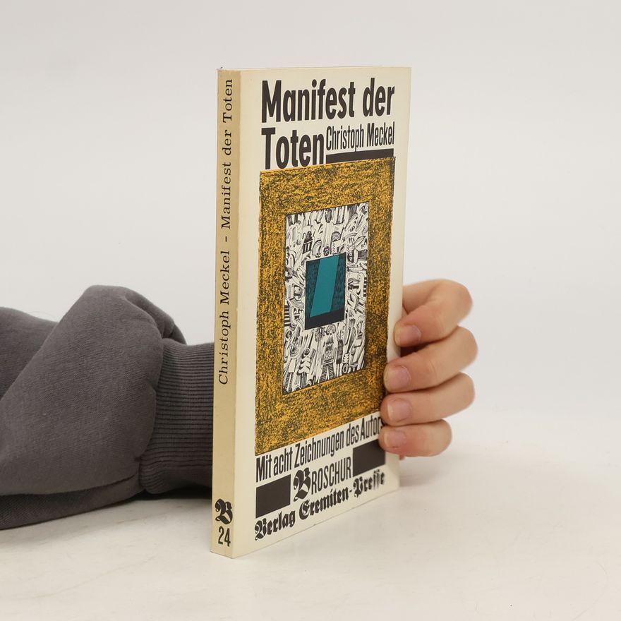 Christoph Meckel Manifest der Toten