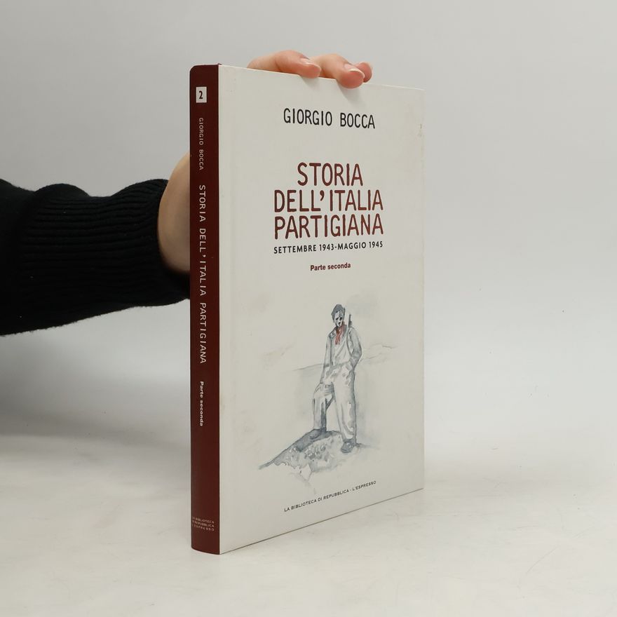Giorgio Bocca Storia dell'Italia partigiana 2