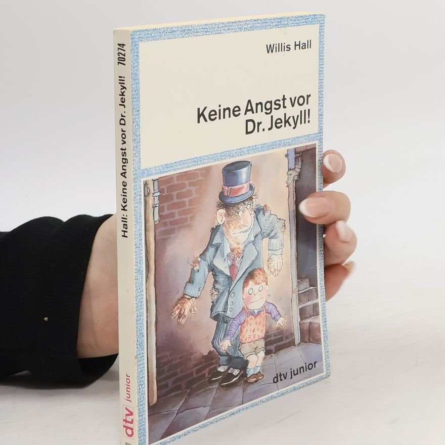 Willis Hall Keine Angst vor Dr. Jekyll!