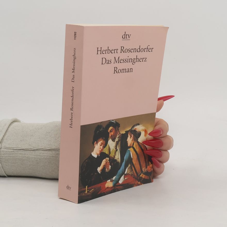 Herbert Rosendorfer Das Messingherz