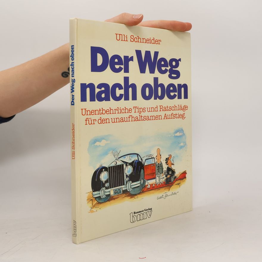 Ulli Schneider Der Weg nach oben