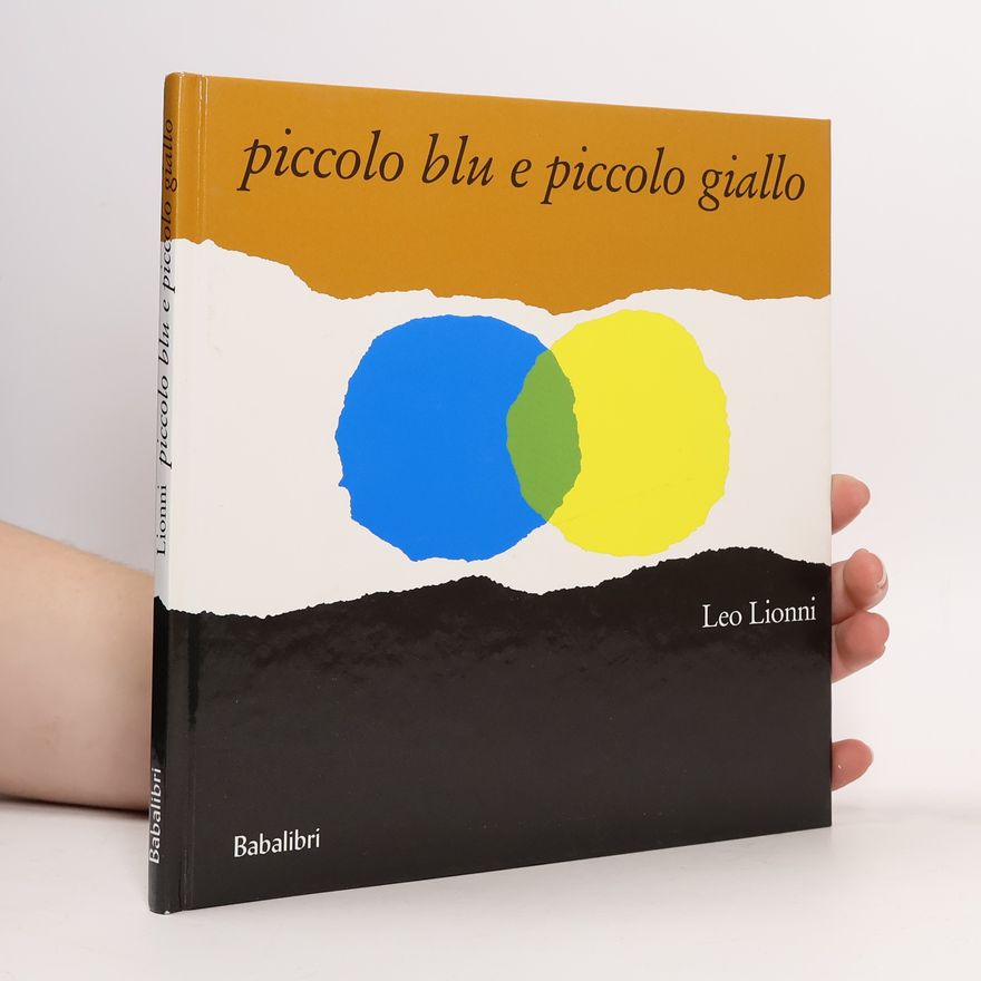 Leo Lionni Piccolo blu e piccolo giallo