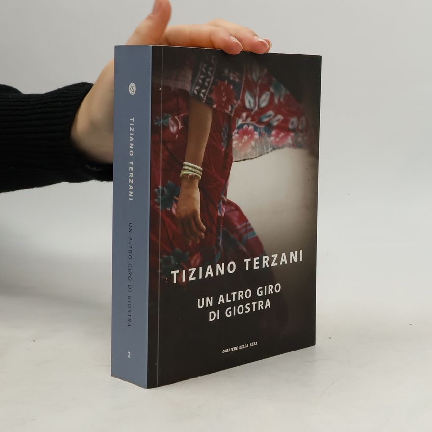 Tiziano Terzani Un altro giro di giostra