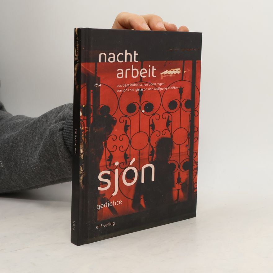Sjón Nachtarbeit