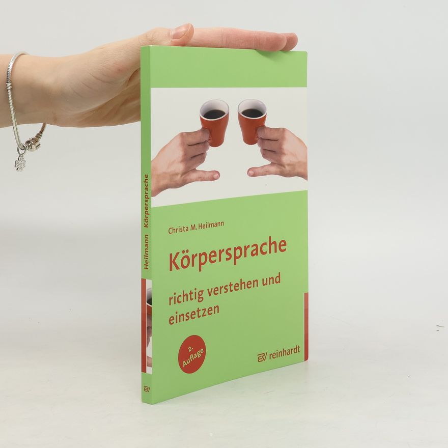 Christa M. Heilmann Körpersprache richtig verstehen und einsetzen