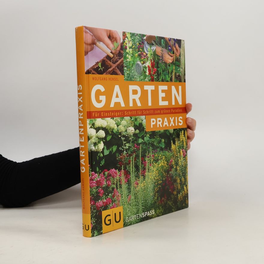 Wolfgang Hensel Garten praxis
