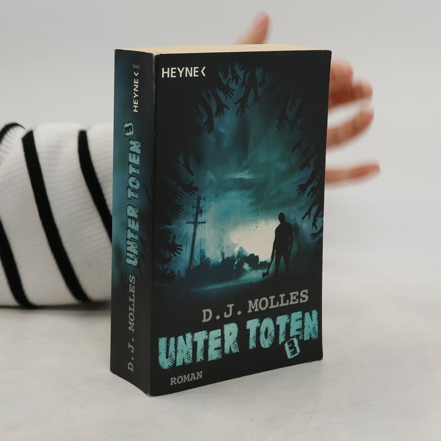 D. J. Molles Unter Toten 3