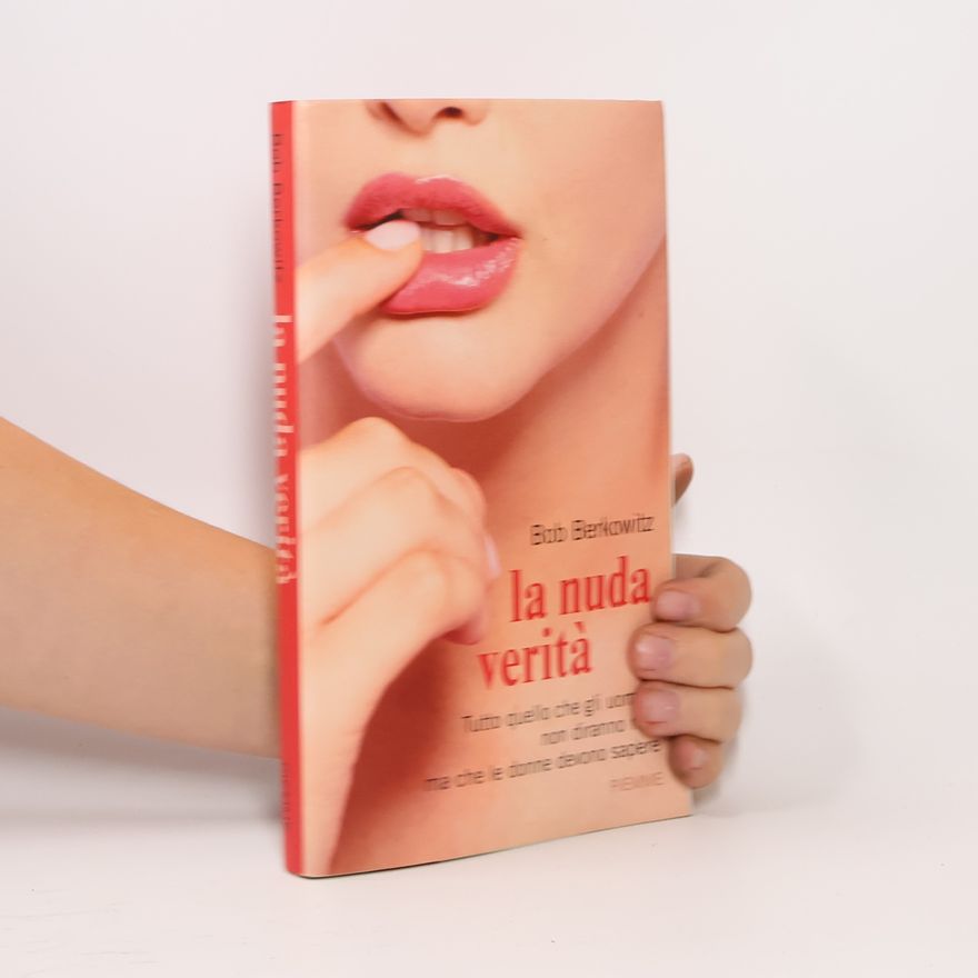 Bob Berkowitz La nuda verità
