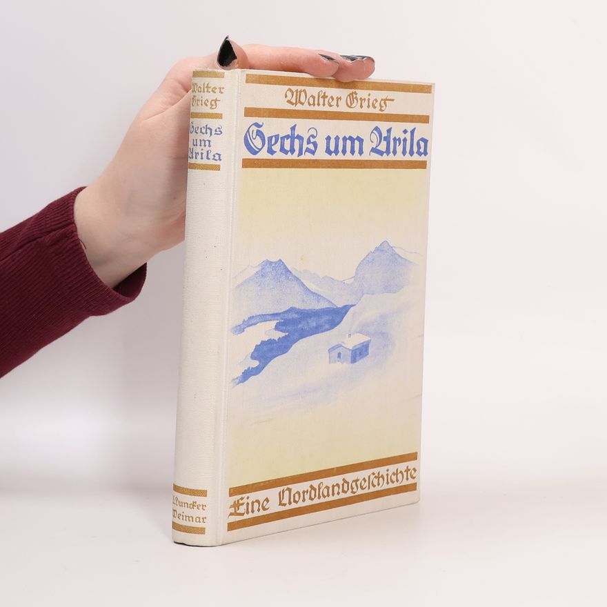 Walter Grieg Sechs um Arila