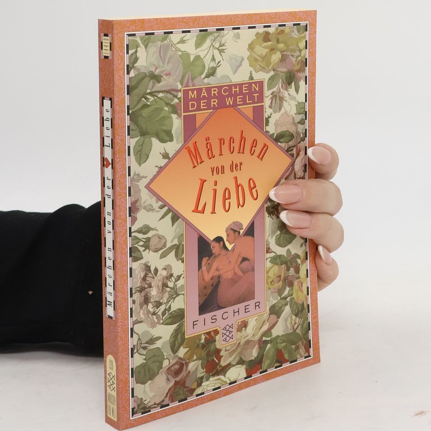 Hannelore Marzi Märchen von der Liebe