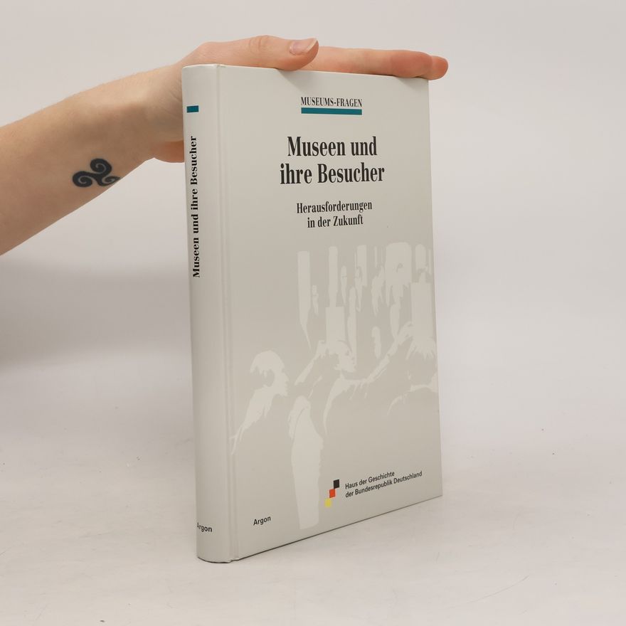 Annette Noschka Roos Museen und ihre Besucher