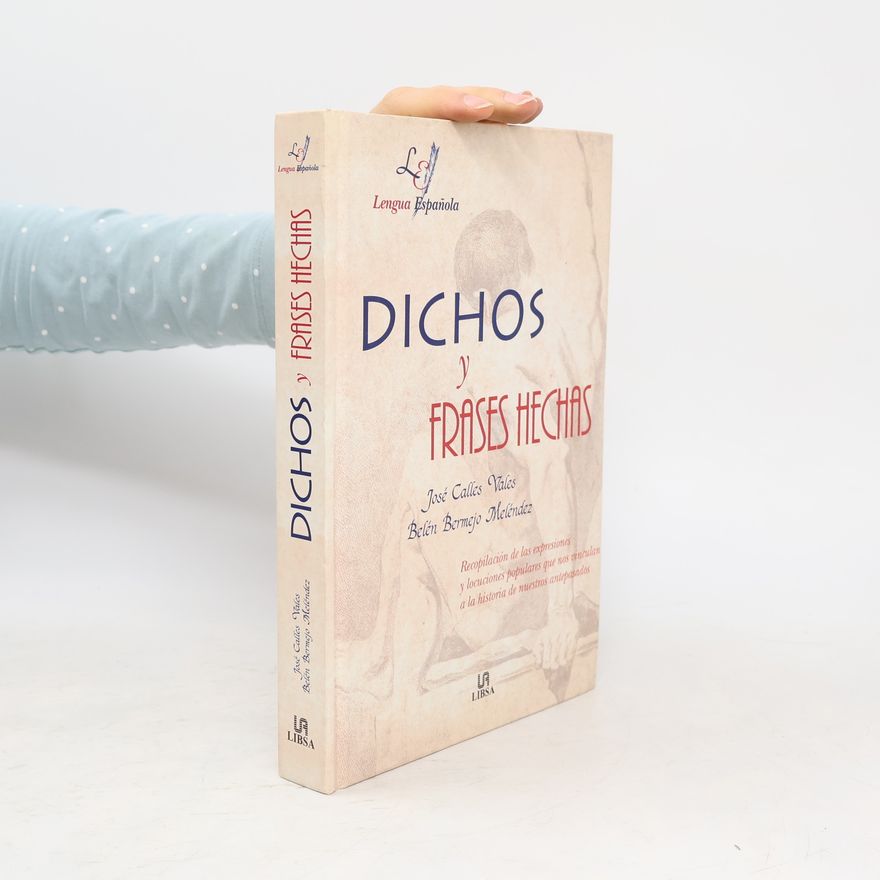 José Calles Vales Dichos y frases hechas