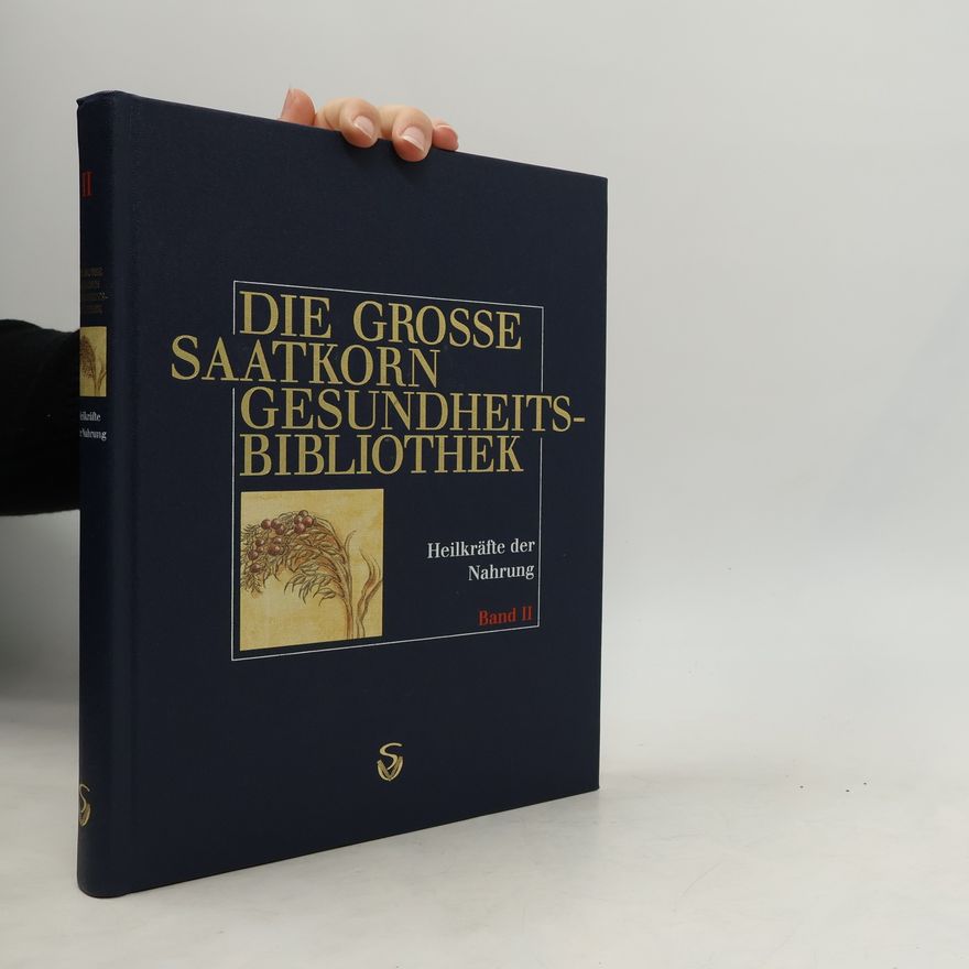 Jorge D. Pamplona Roger Die grosse Saatkorn-Gesundheits-Bibliothek. Band II