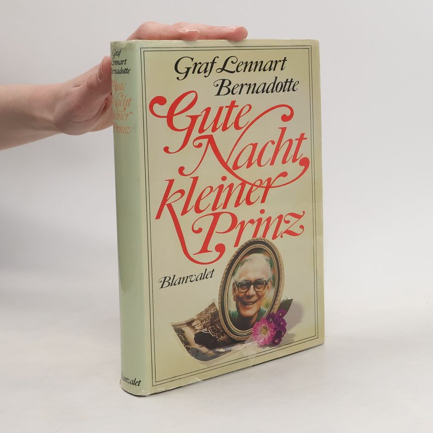 Lennart Bernadotte Gute Nacht, kleiner Prinz
