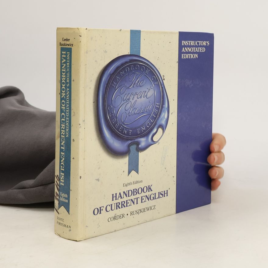 John J. Ruszkiewicz Handbook of Current English - Instructor's Annotated Edition - Eighth Edition