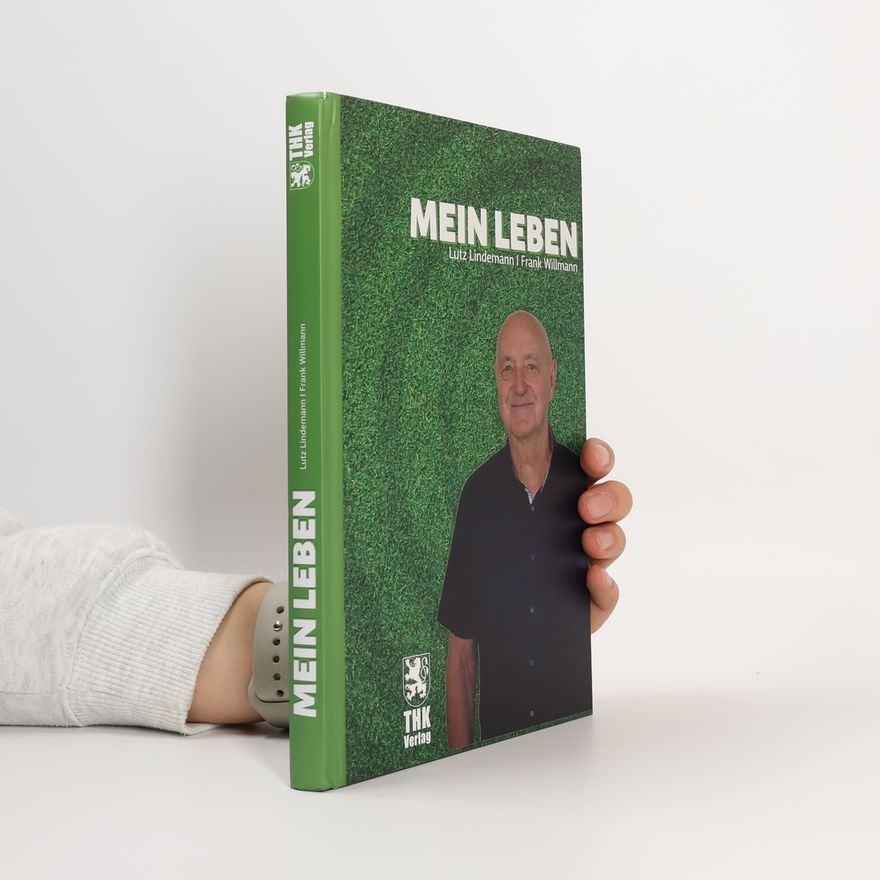 Lutz Lindemann Mein Leben