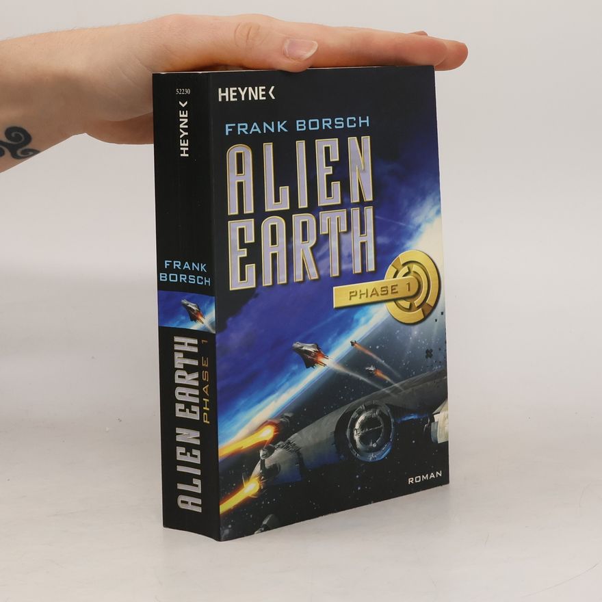 Frank Borsch Alien Earth - Phase 1