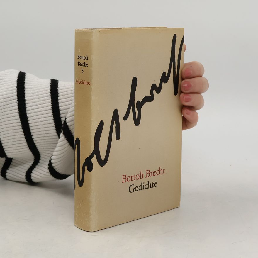Bertolt Brecht Bertolt Brecht. Gedichte