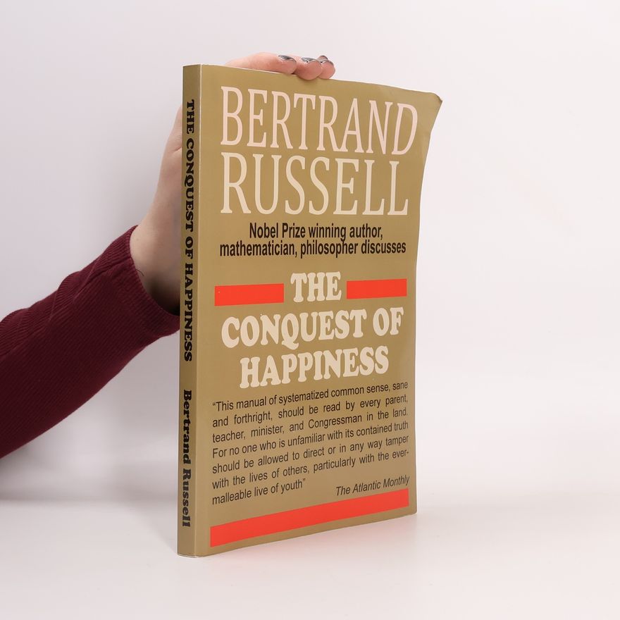 Bertrand Russell The Conquest of Happiness