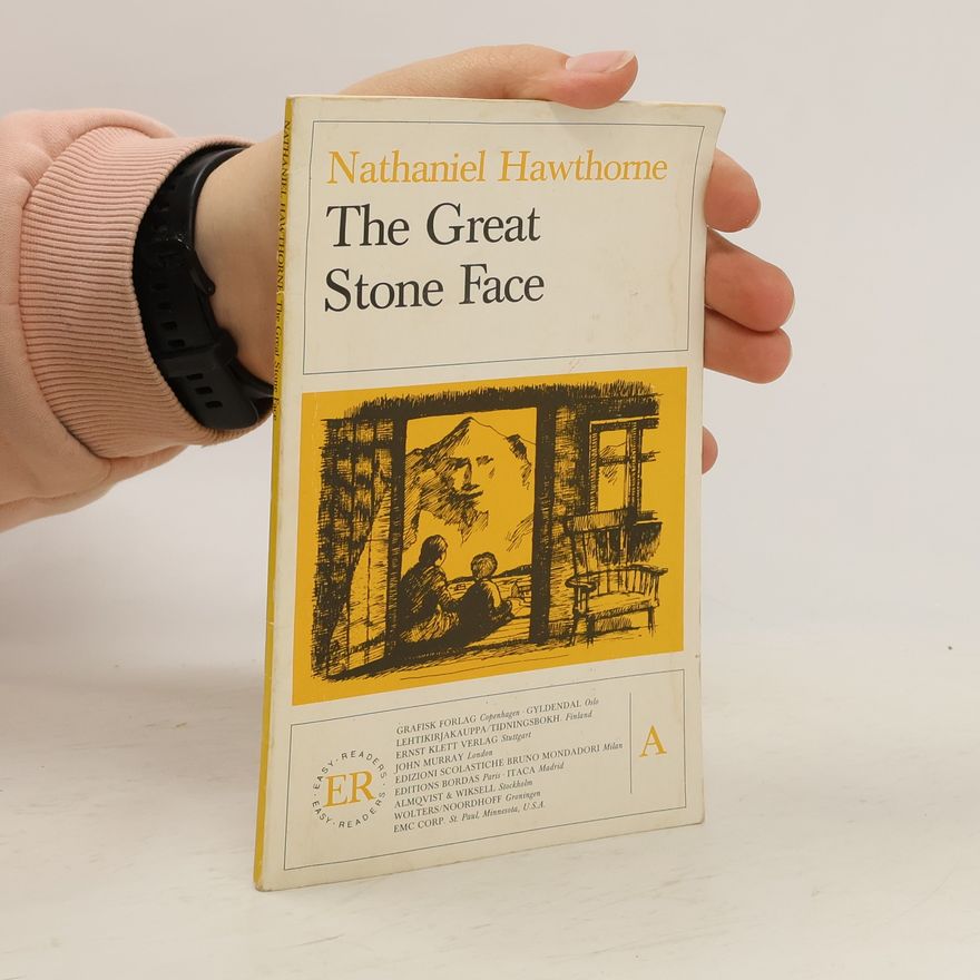 Nathaniel Hawthorne The Great Stone Face