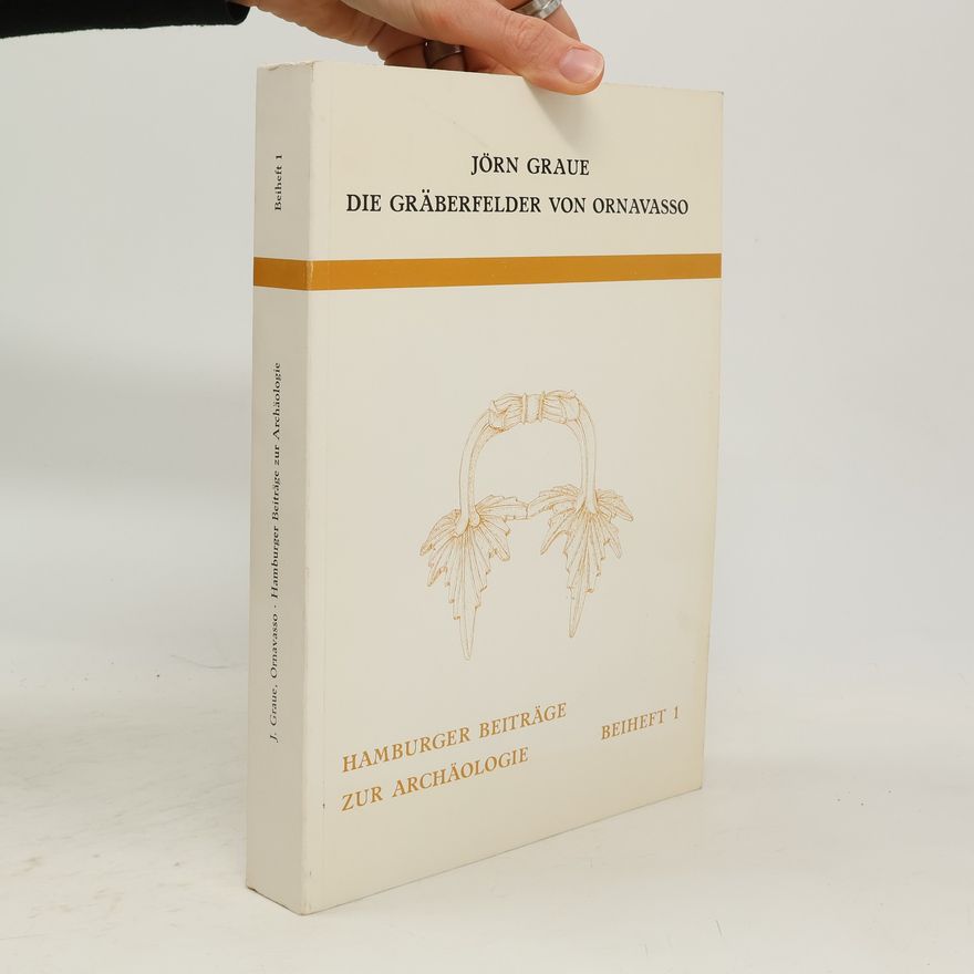Jörn Graue Die Gräberfelder von Ornavasso