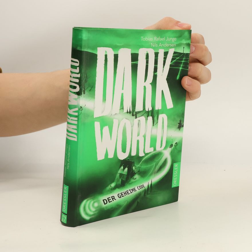 Tobias Rafael Junge Darkworld - der geheime Code